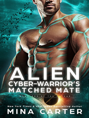 cover image of Alien Cyber-warrior's Matched Mate